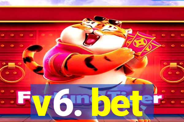 v6. bet